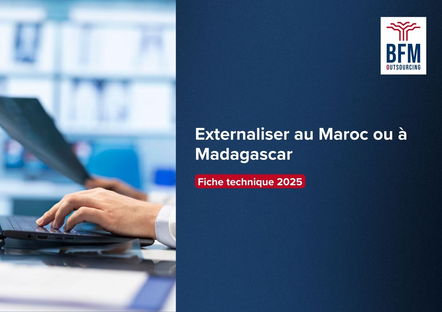 Externalilser au Maroc ou à Madagascar
